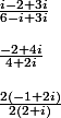 \frac{i-2+3i}{6-i+3i} \\\\ \frac{-2+4i}{4+2i} \\\\ \frac{2(-1+2i)}{2(2+i)}